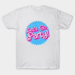 Let's Go Party!  - Barbie T-Shirt